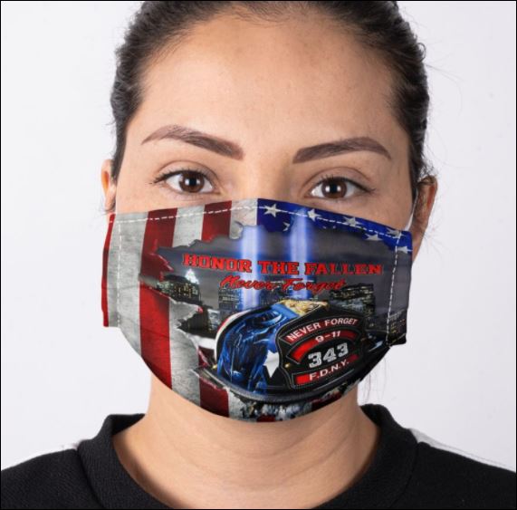 Honor the fallen never forget face mask