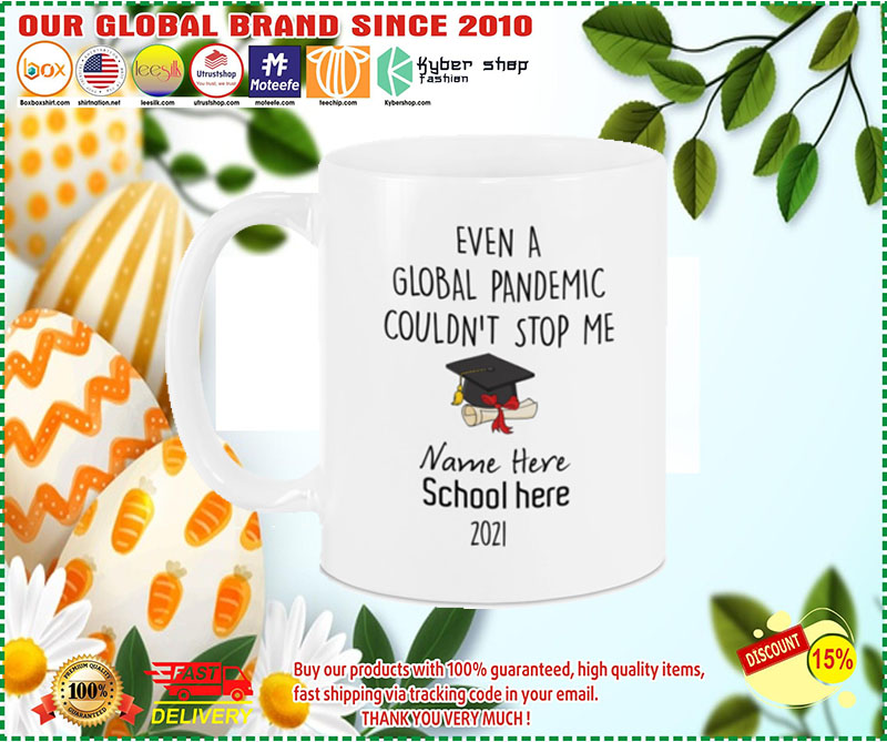 Even a global pandemic couldn't stop me custom school name 2021 mug 2