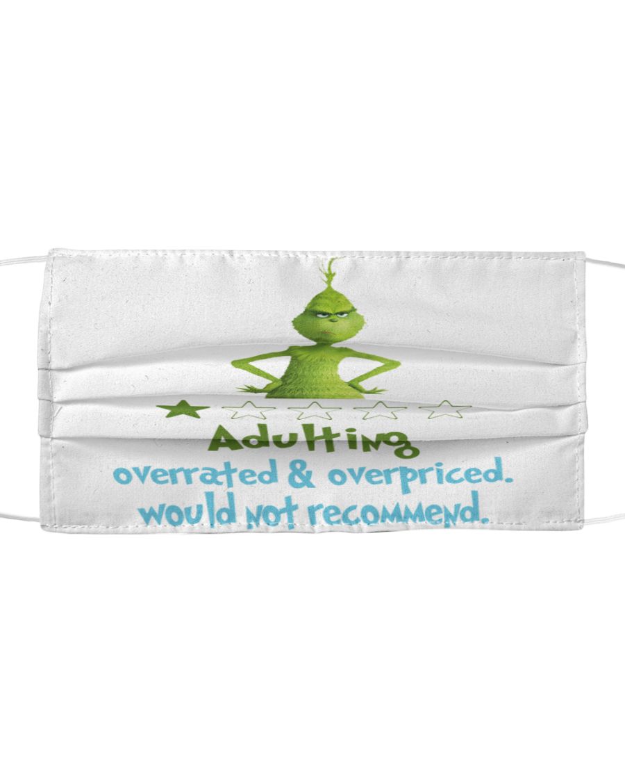 Grinch Adulting overrated And overpriced would not recommend face mask – Alchemytee