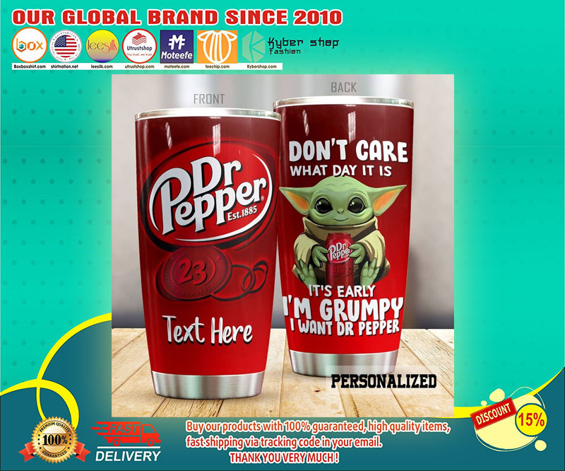 Dr Pepper Baby Yoda I don't care what day is it I grumpy tumbler 3