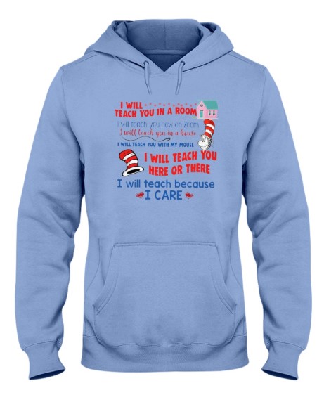 Dr Seuss I will teach you in a room I will teach you now on Zoom hoodie