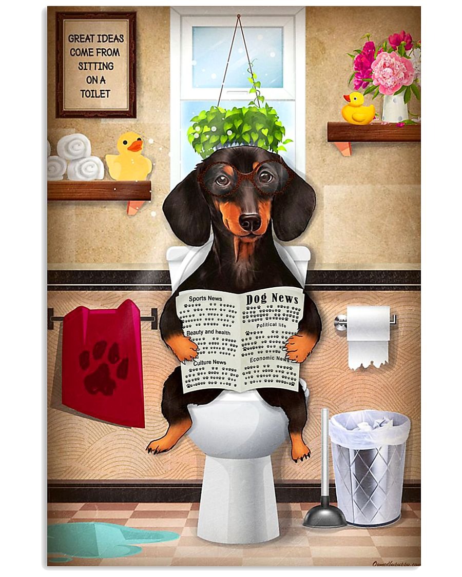 Dachshund great ideas come from sitting on a toilet poster – LIMITED EDITION