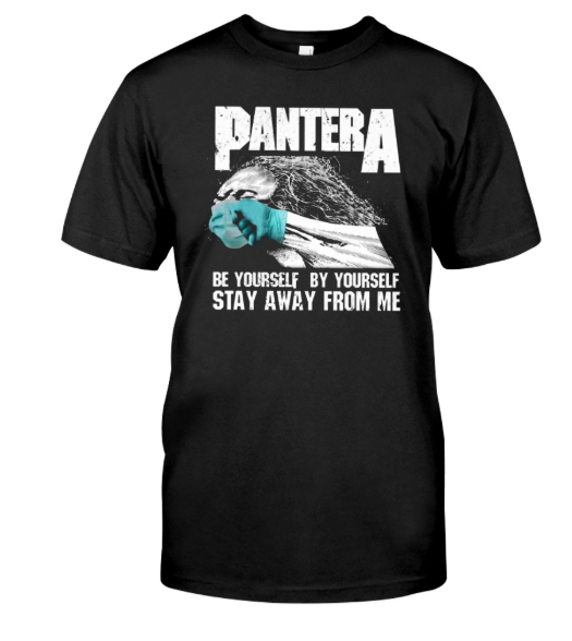 Pantera Social Distancing Be Yourself By Yourself shirt