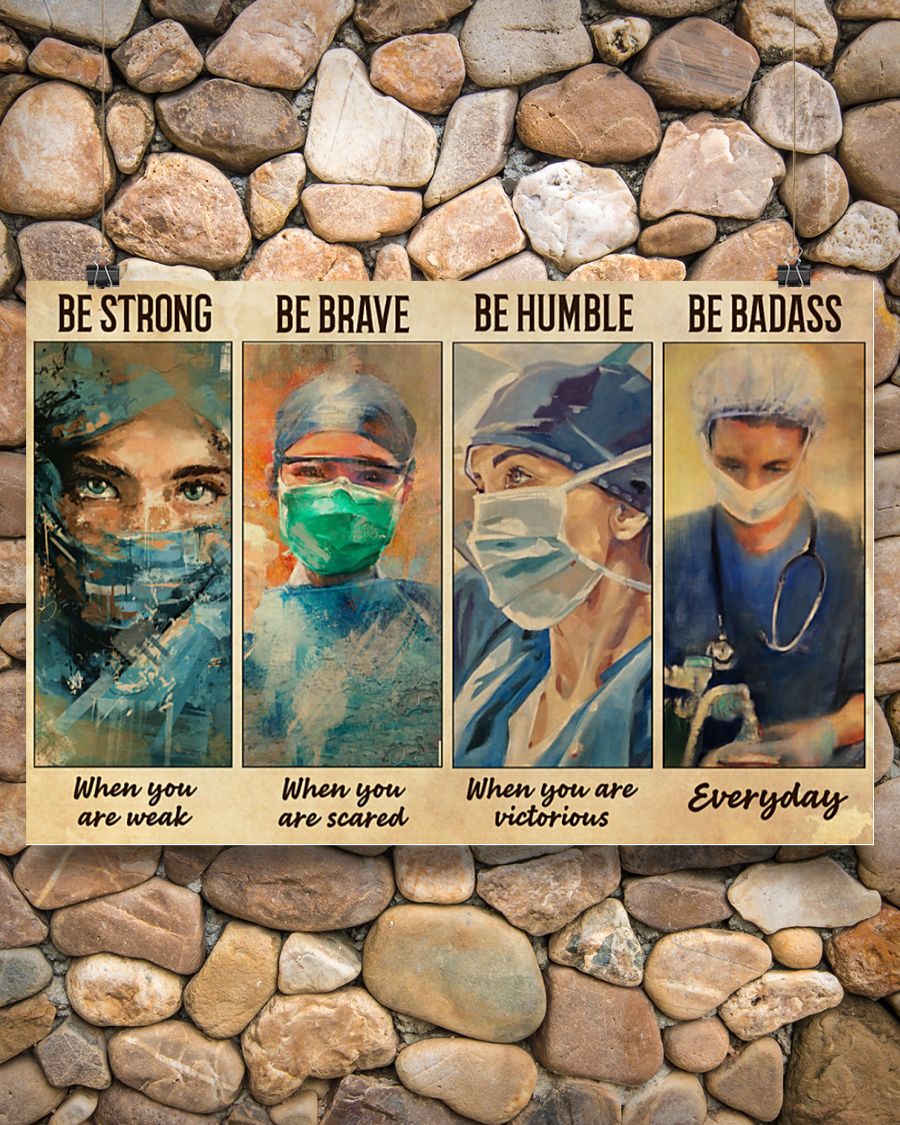 Female Physicians be strong be brave be humble be badass poster 4