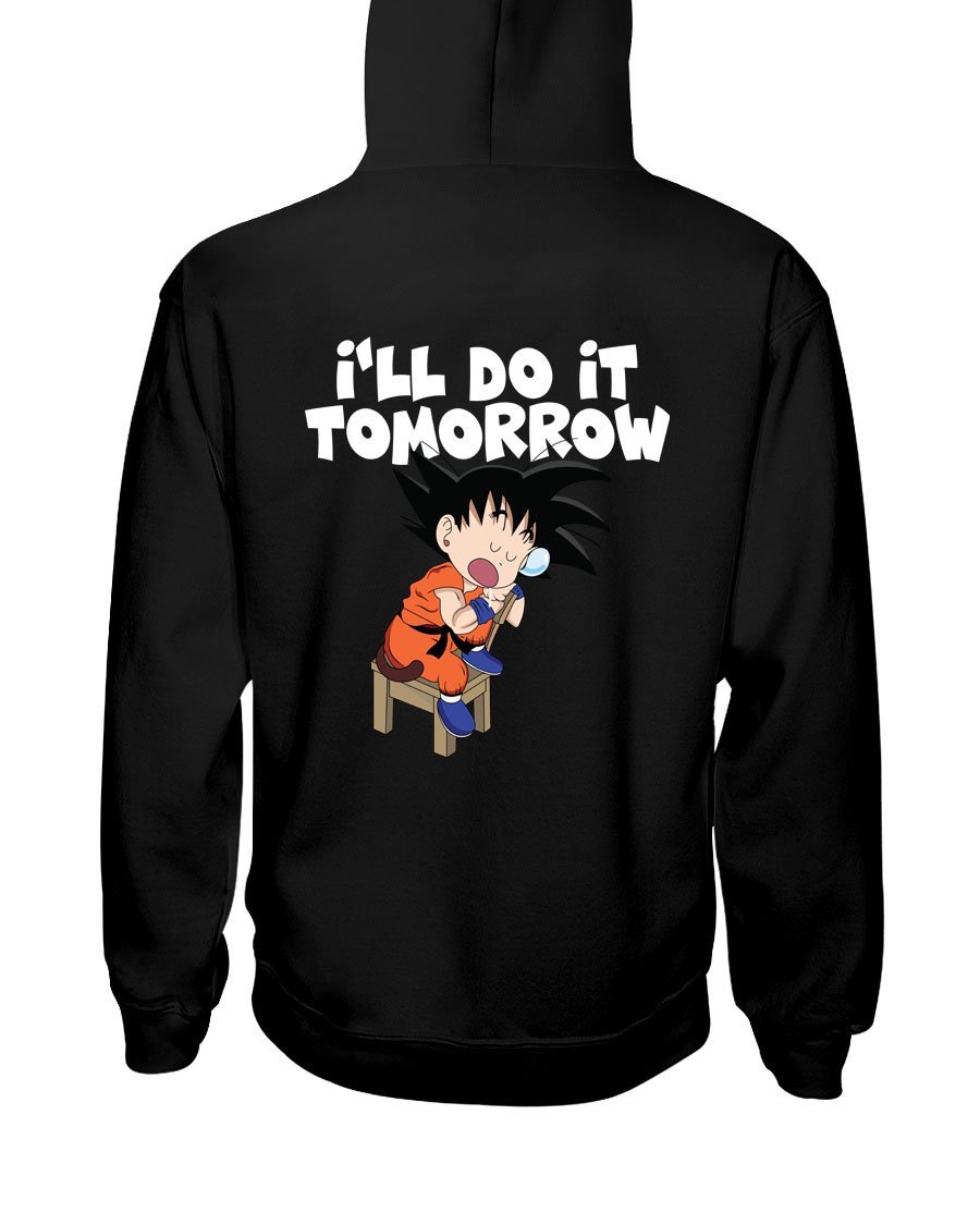 I'll Do It Tomorrow Goku Hoodie - black
