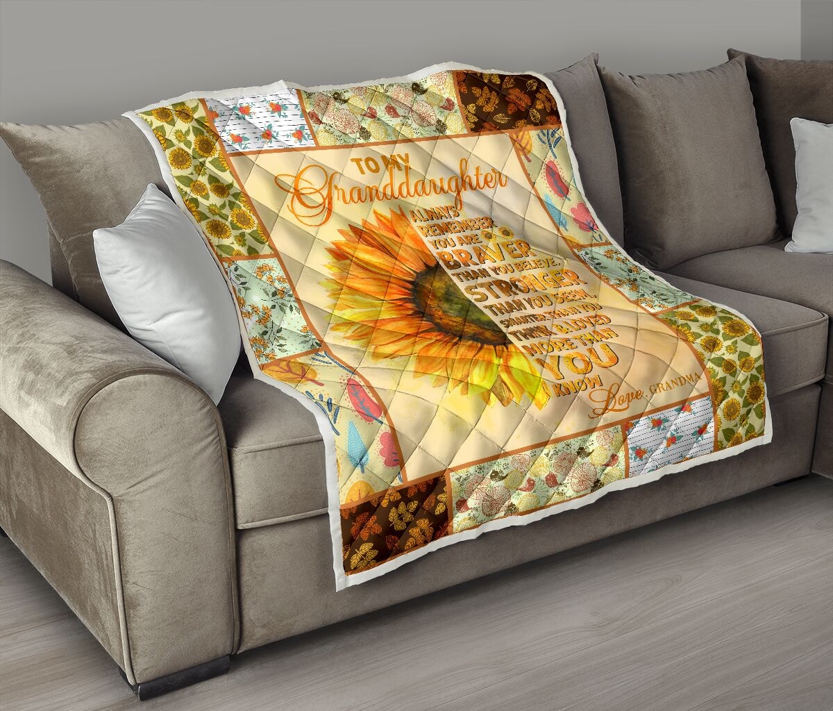 To my granddaughter always remember you are braver than you believe sunflower quilt 2