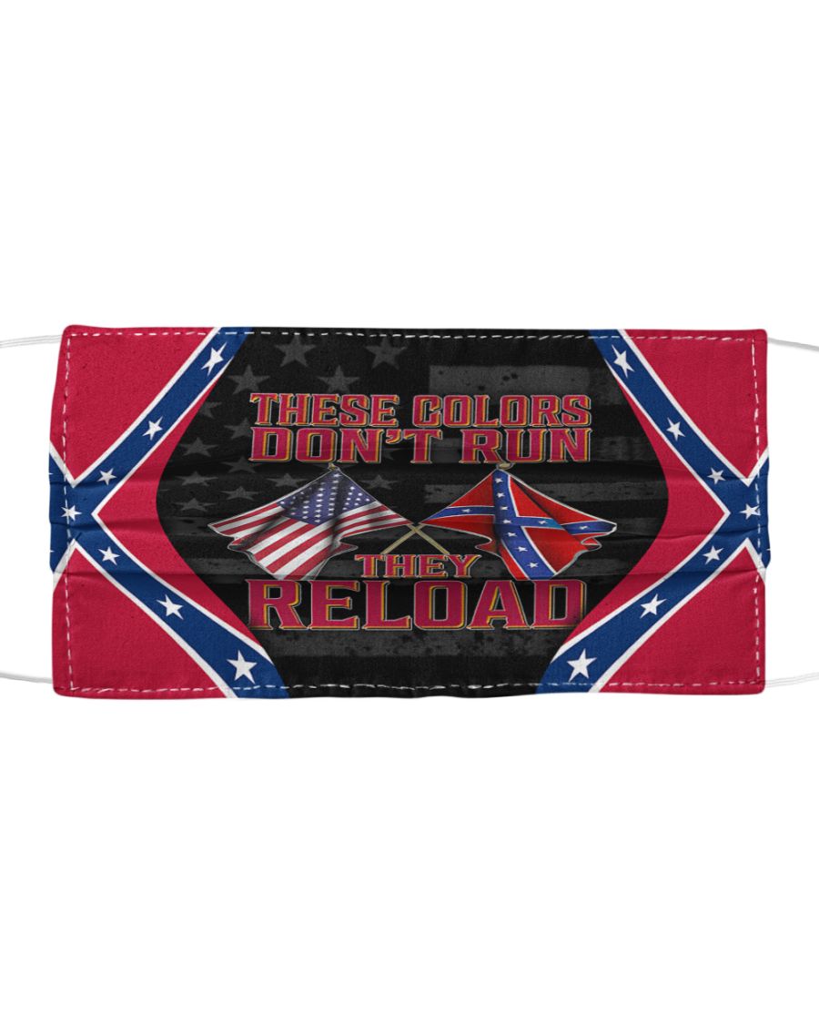 Confederate flag these colors don't run they reload face mask 2