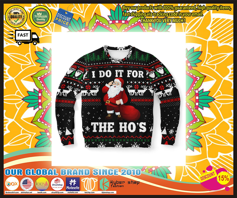 I do It for the HO'S ugly christmas sweater 4