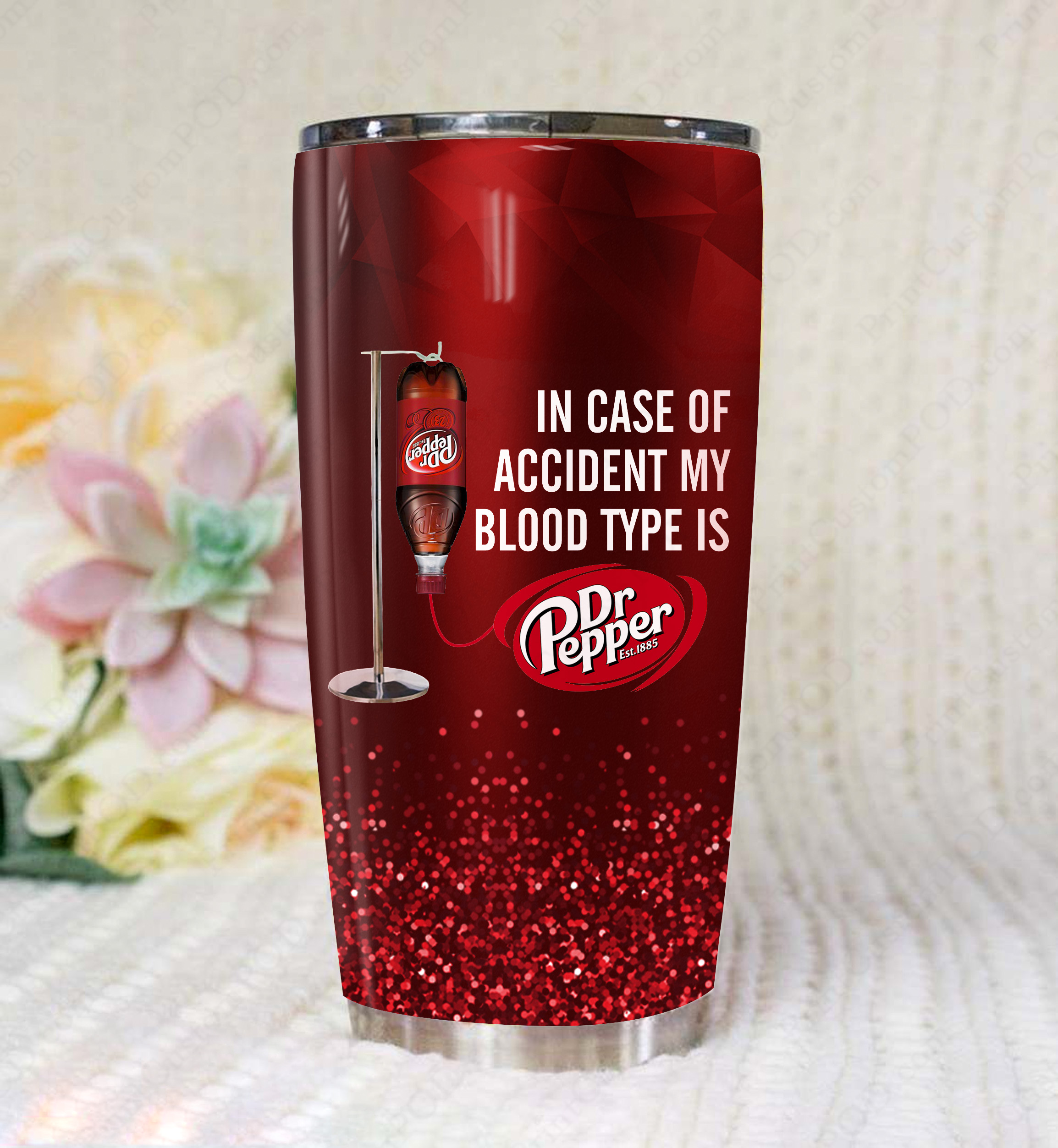 In case of an accident my blood type is dr pepper full printing tumbler – maria