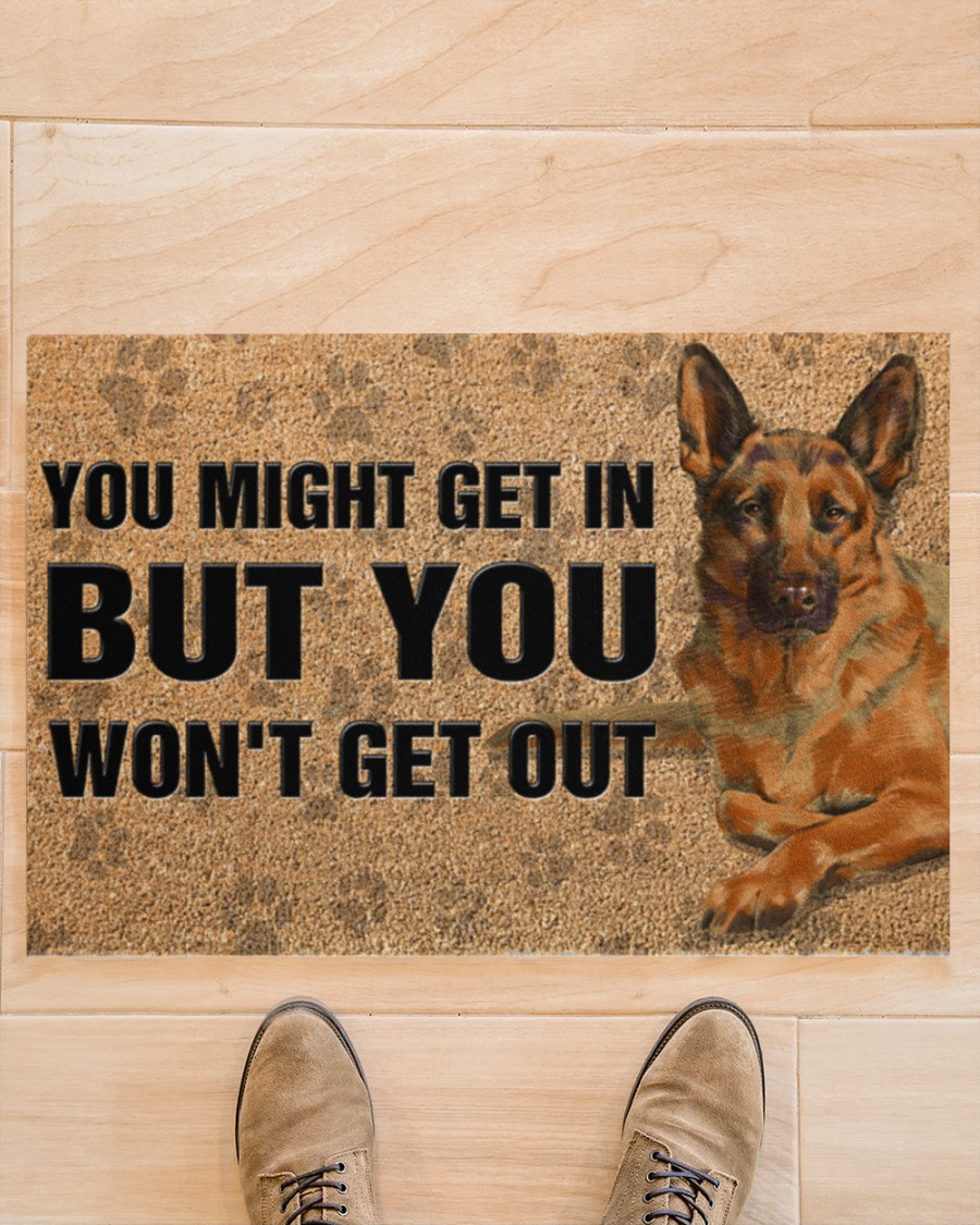 German Shepherd you might get in but you won't get out doormat 1