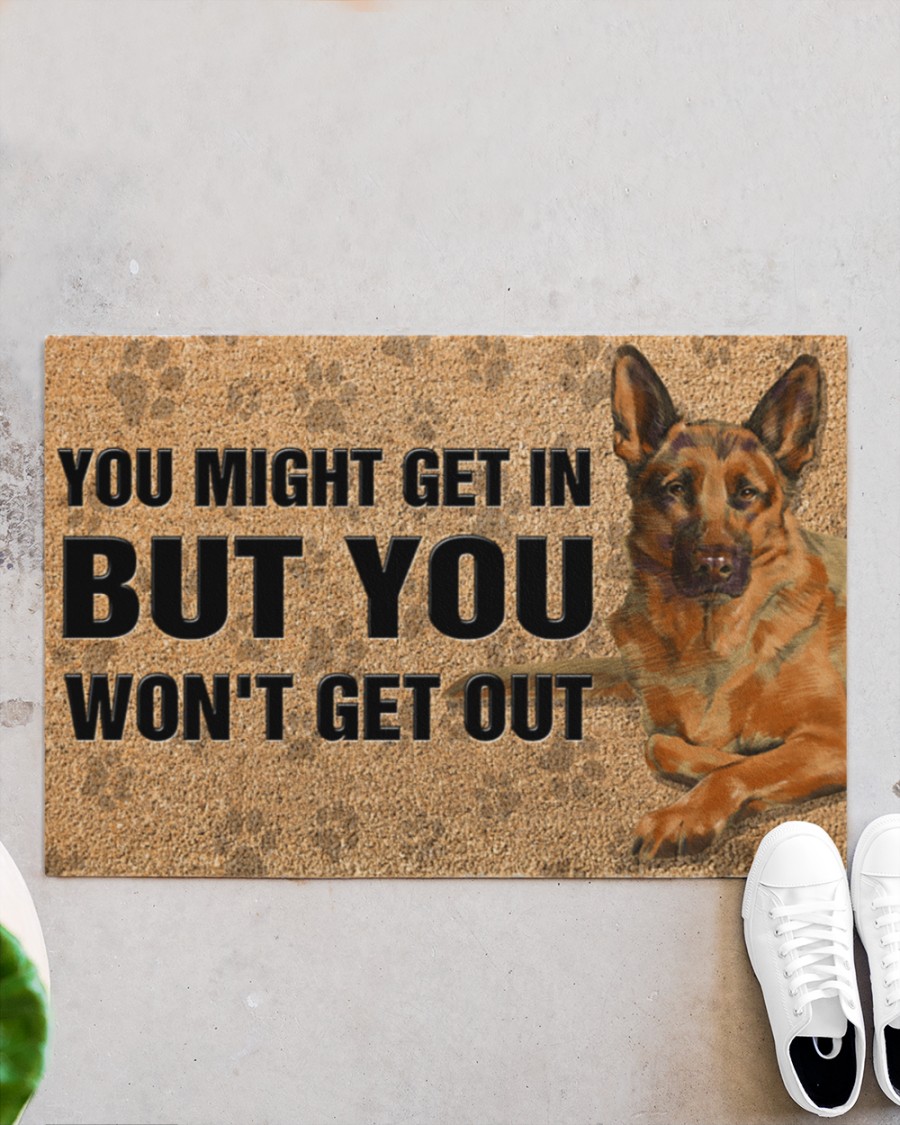 German Shepherd you might get in but you won't get out doormat 3