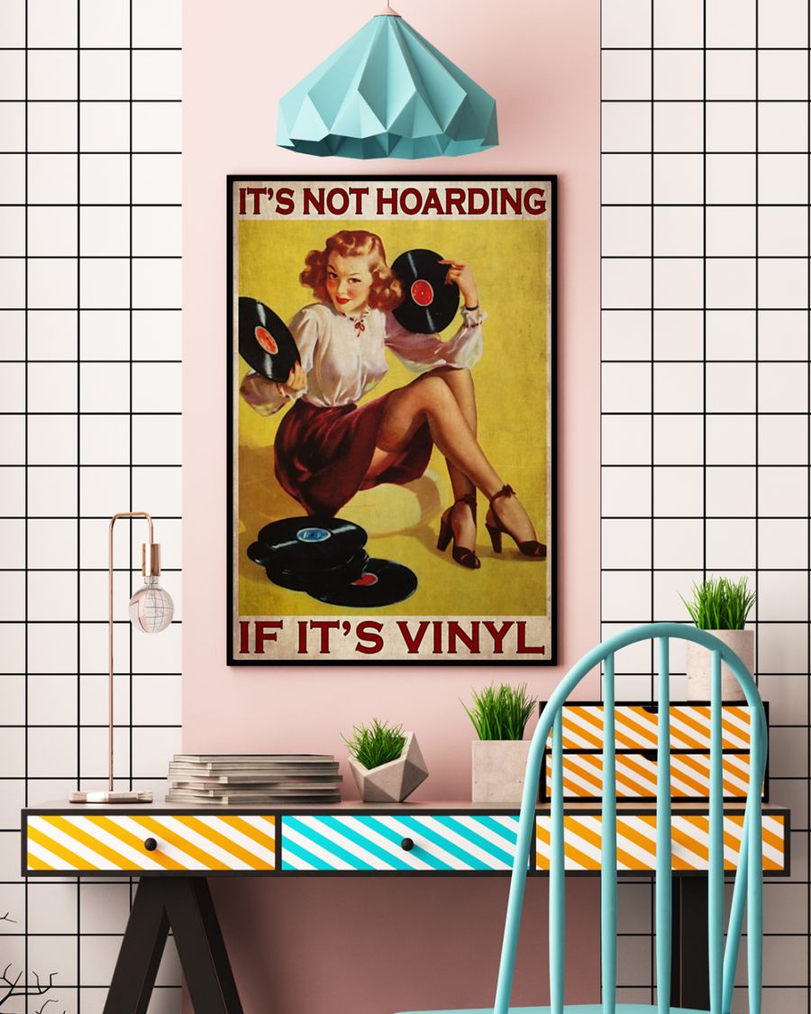Girl It's not hoarding if it's vinyl poster 8