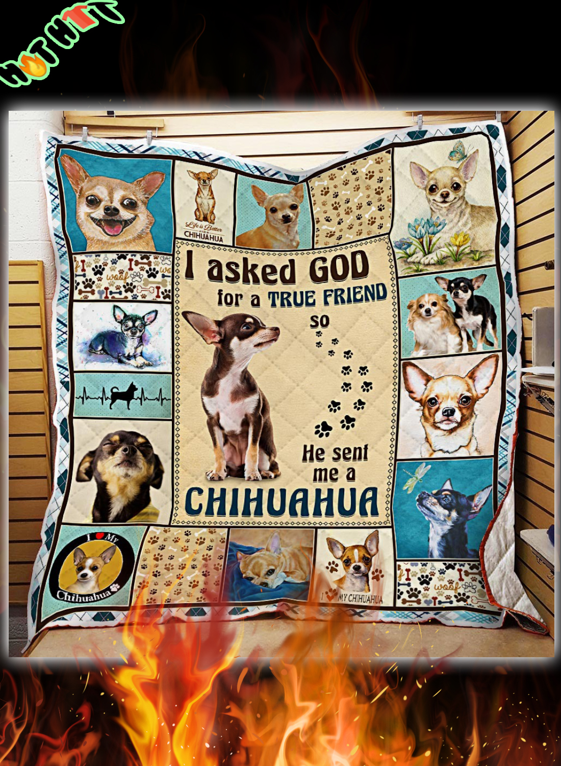 God Sent Me A Chihuahua Quilt Blanket