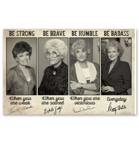 [LIMITED EDITION] Golden girl be strong be brave be humble be badass poster