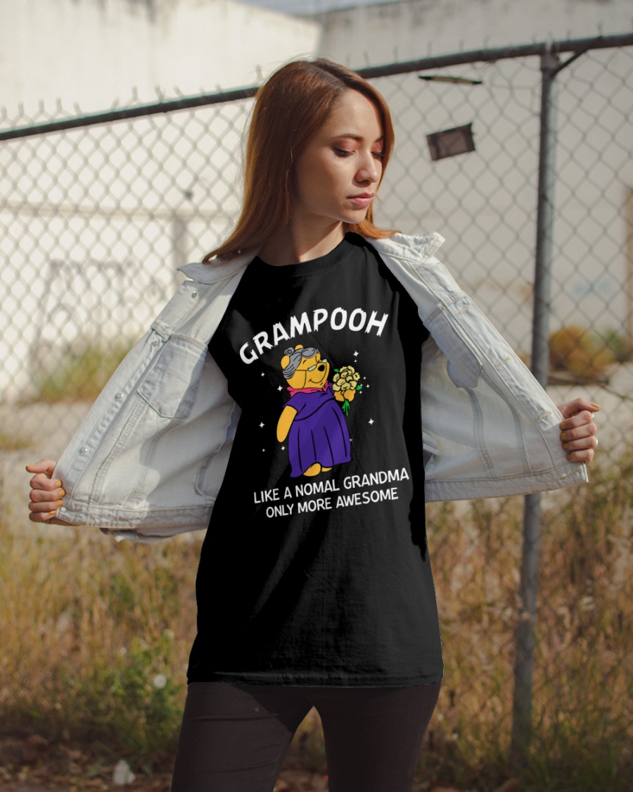 Grampooh like a nomal grandma only more awesome shirt 2