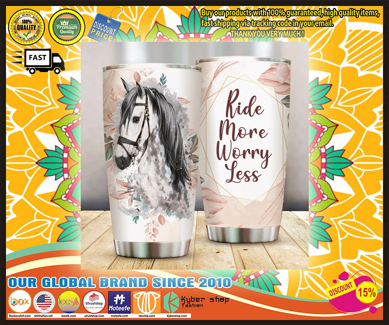 Horse Ride More Worry Less Tumbler