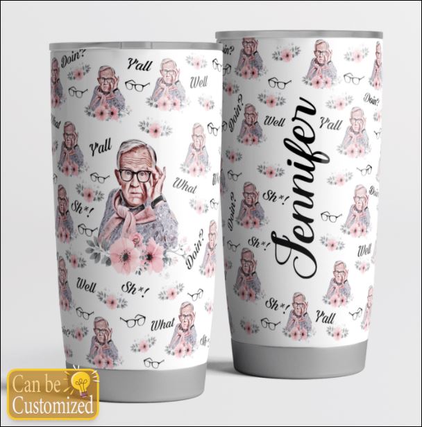 Personalized Leslie Jordan well shit tumbler – dnstyles