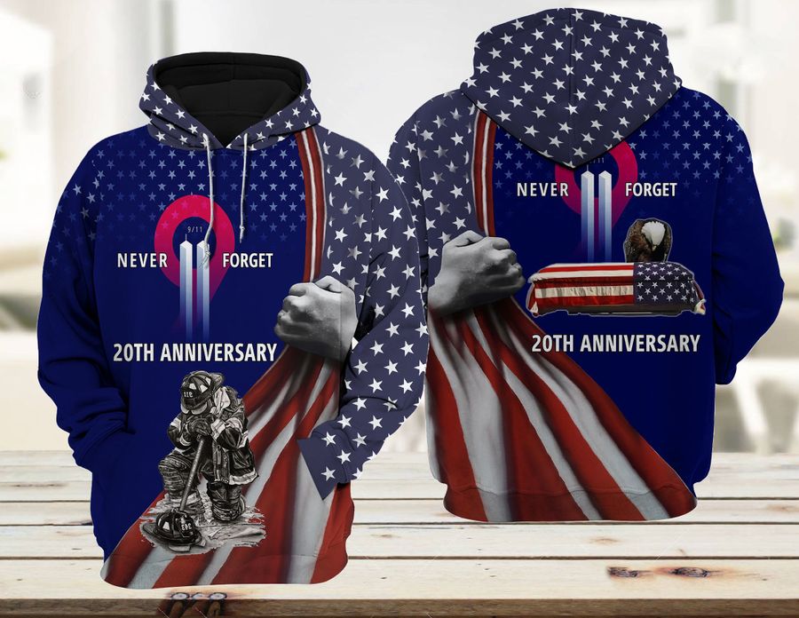 Patriot firefighter 911 20th anniversary never forget 3d printed hoodie – Teasearch3D 160821