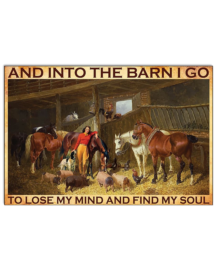 [LIMITED EDITION] Horse and into the barn I go to lose my mind and find my soul poster
