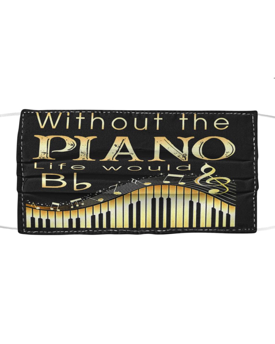 Without the piano life would bb face mask - pic 2