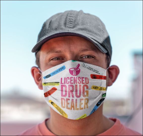 Licensed drug dealer face mask