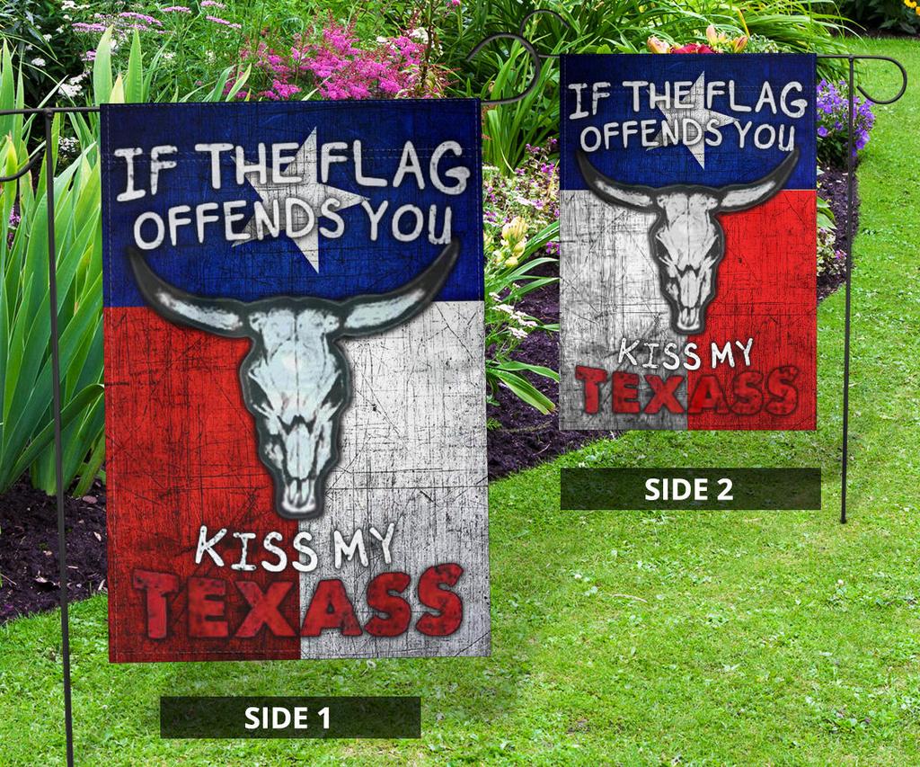 If the flag offend you kiss my Texass flag Picture 1