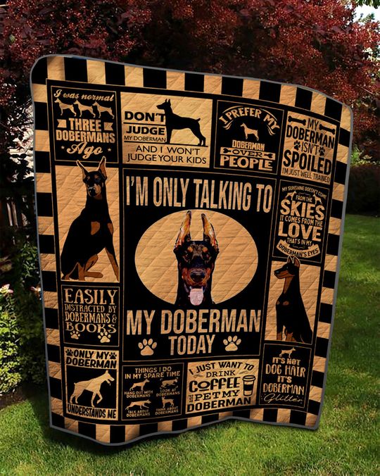 Im only talking to my Doberman today Quilt bedding set2