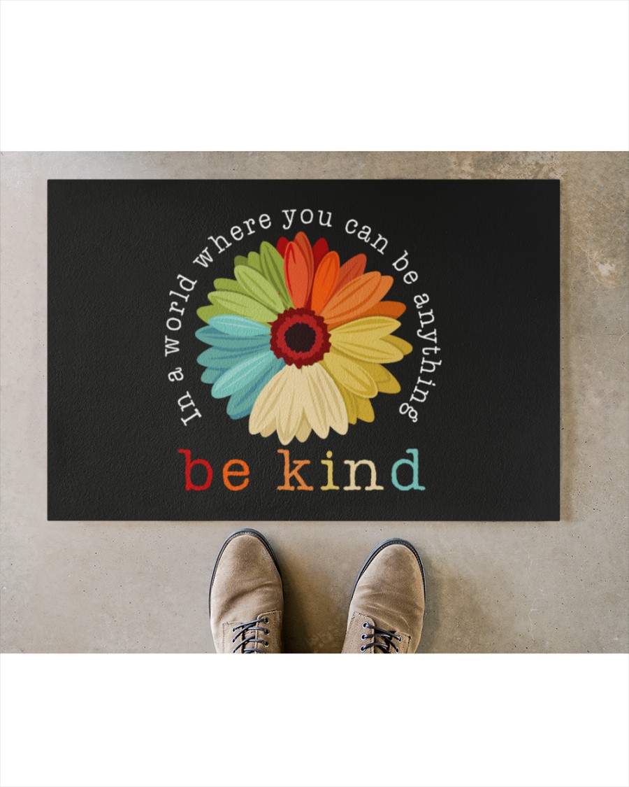 In a world where you can be anything be kind doormat 2