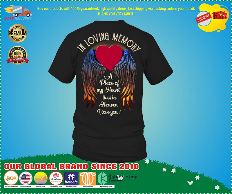 In loving memory a piece of my heart lives in heaven custom name and date shirt ă