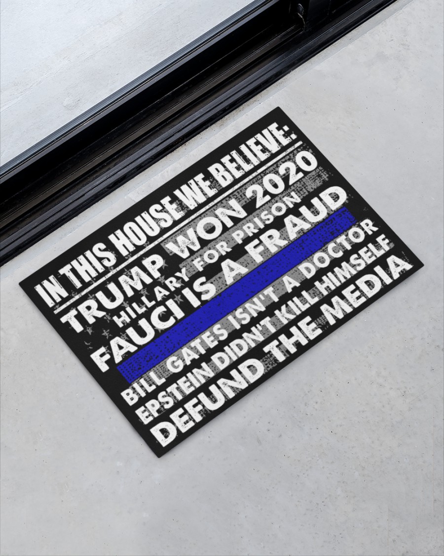 In this house we believe Trump won 2020 thin blue line doormat Picture 2