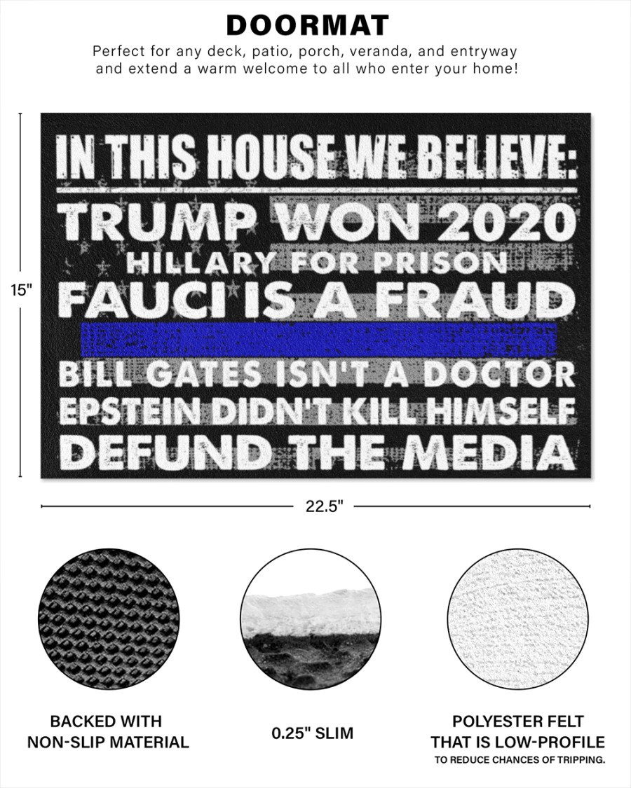 In this house we believe Trump won 2020 thin blue line doormat Picture 3