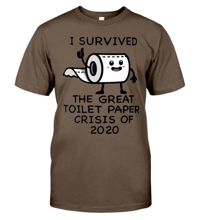 Pandemic I Survived The Great Toilet Paper Crisis of 2020 shirt -Blink