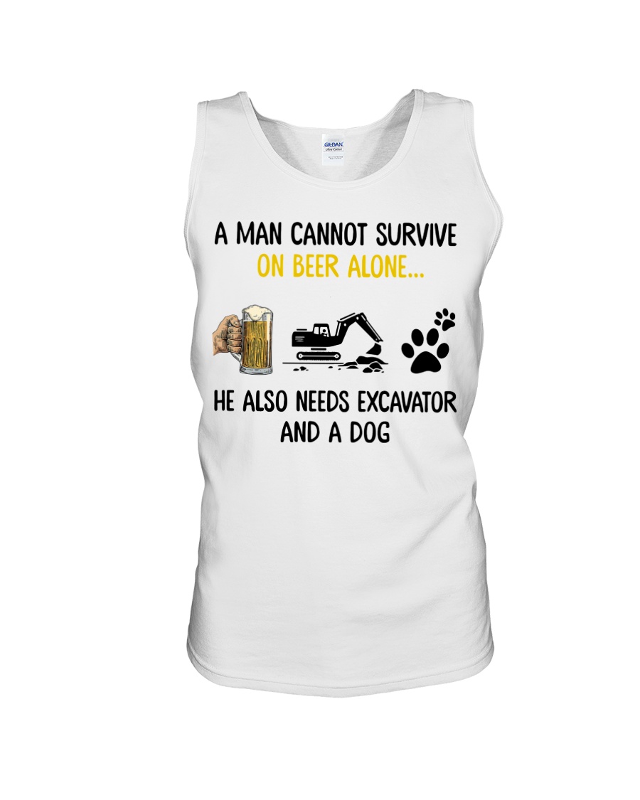 A man cannot survive on beer alone he needs excavator and a dog tank top