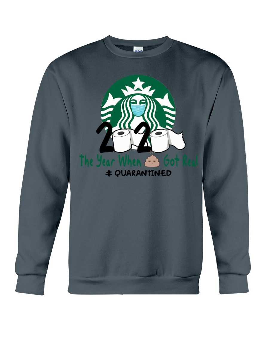 Starbuck 2020 The Year When Shit Got Real Quarantined hoodie