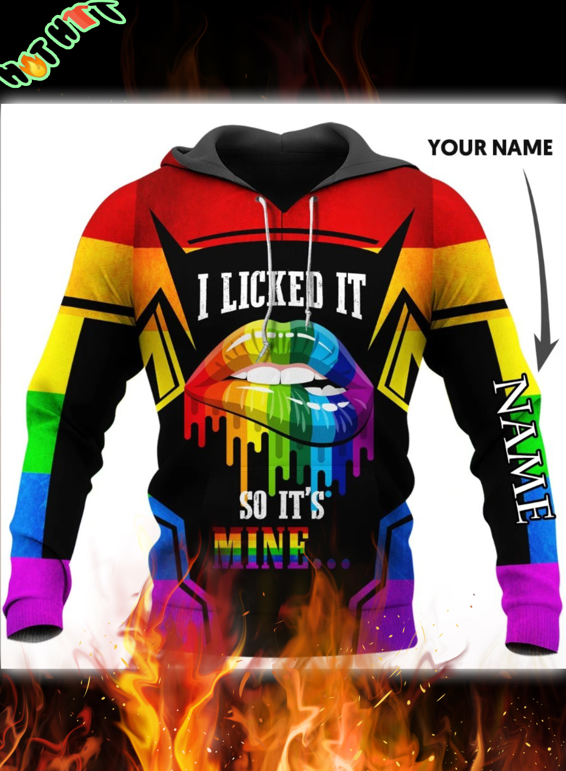 LGBT I Licked So Its Mine Personalized 3D Hoodie