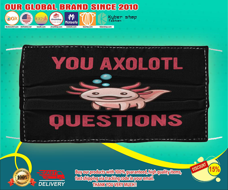 Your axolotl questions face mask – LIMITED EDITION