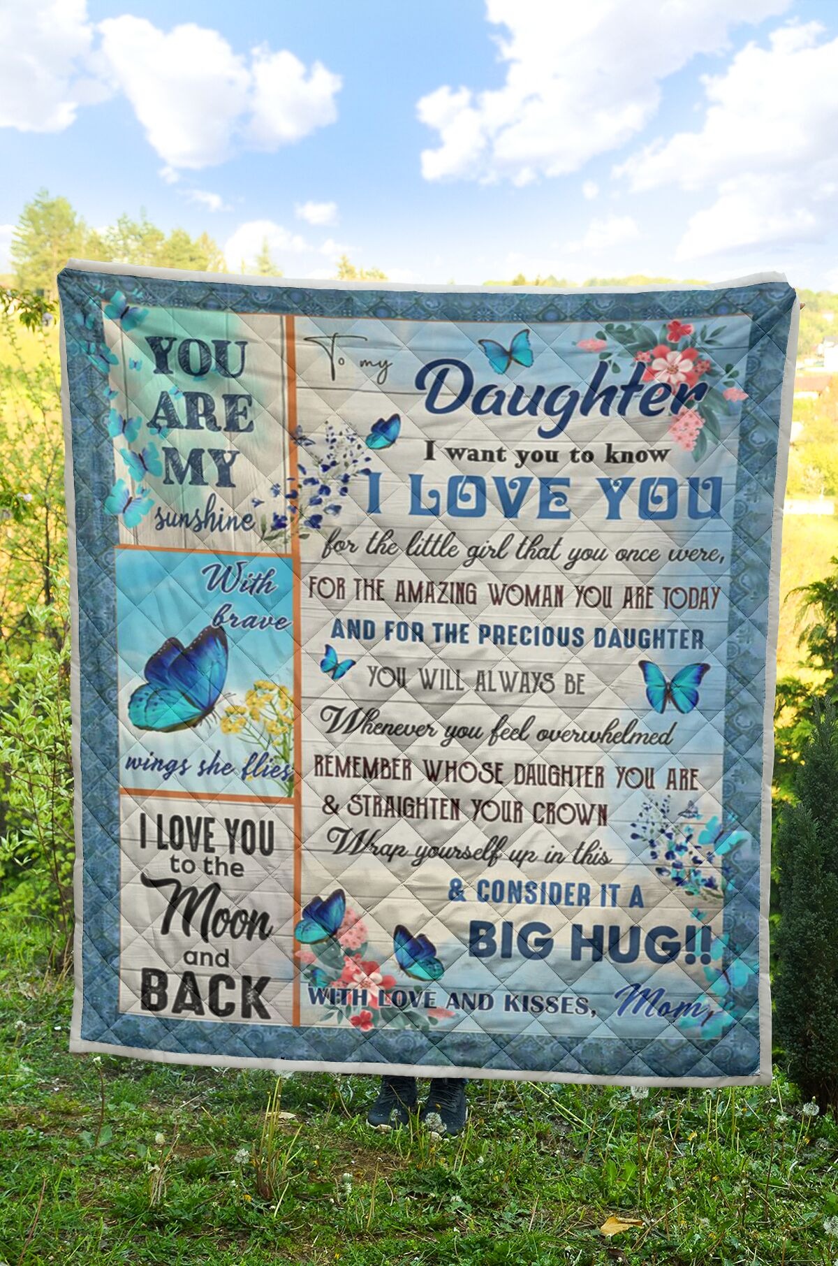 To my DaughterI want you to know I love you QUILT3