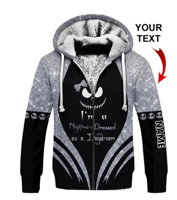 Im A Nightmare Dressed As A Daydream 3D HOODIE CUSTOM personalized name1