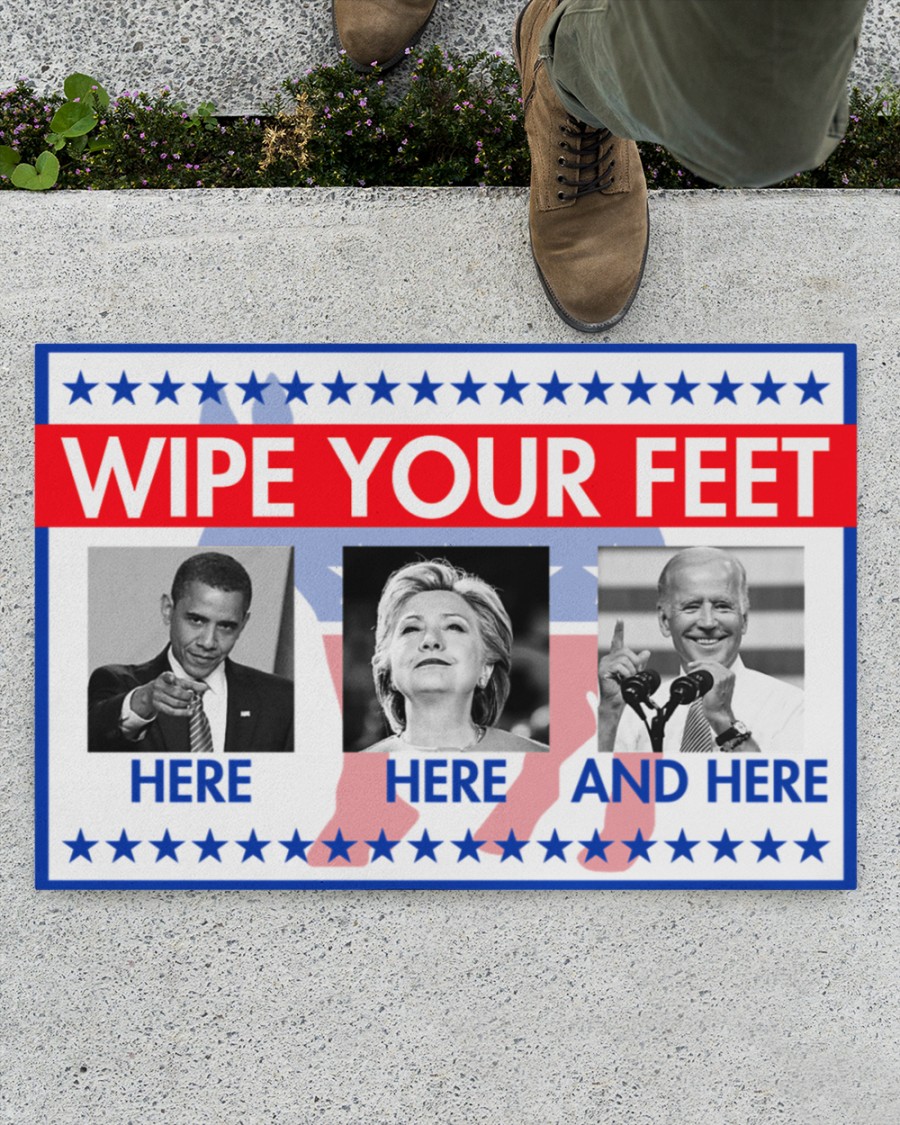 Barrack Obama Hillary Clinton Joe Biden Wipe your feet here here and here doormat - Picture 1