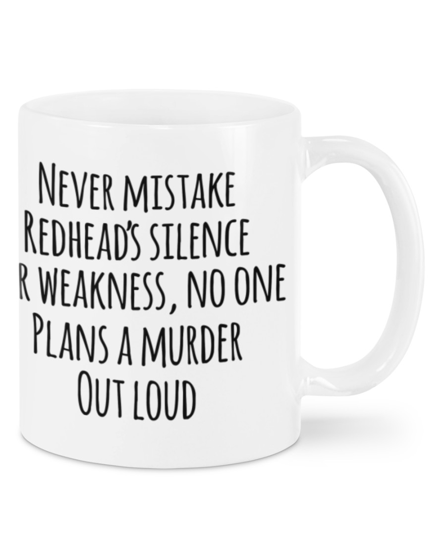 Never mistake redhead's silence for weakness mug