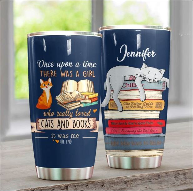 Personalized Once upon a time there was a girl who really loved cats and book tumbler