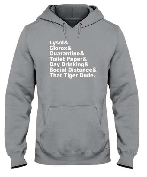 Lysol Clorox Quarantine Toilet Paper Day Drinking hoodie