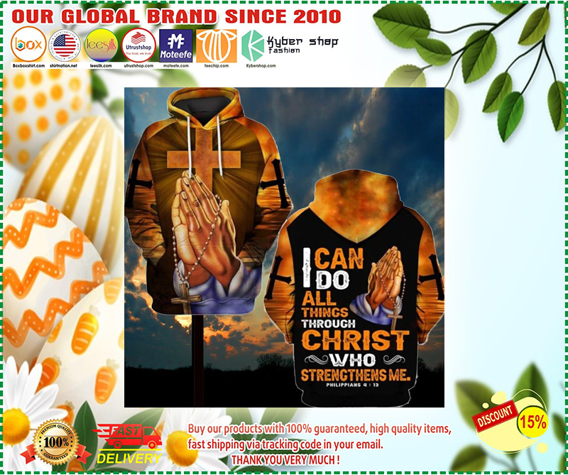 I can do all things throuch christ who strength thens 3d hoodie 1