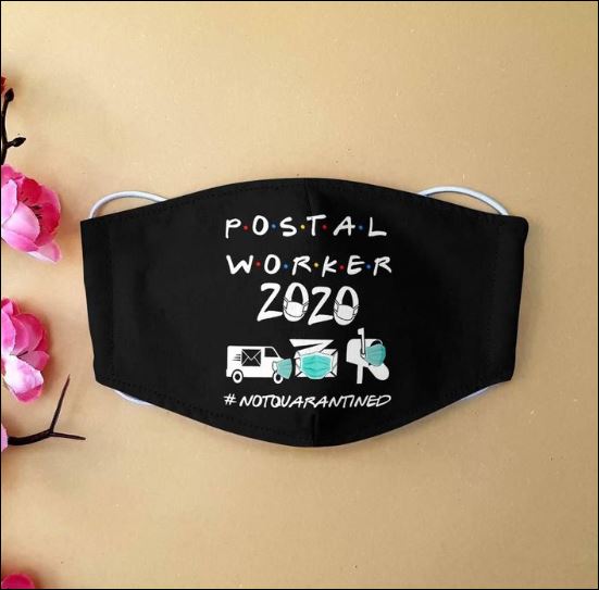 Postal worker 2020 notquarantined cloth face mask