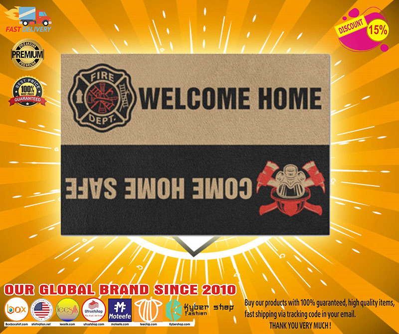 Firefighter Welcome home come home safe doormat2