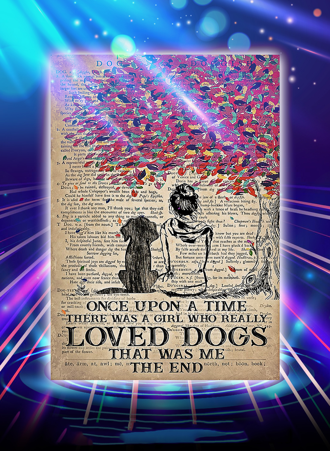 Once upon a time there was a girl who really loved dogs poster