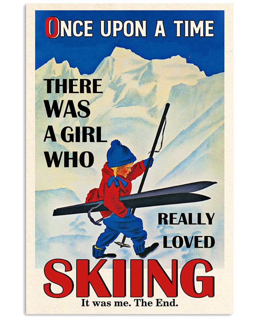 Once upon the time There was a girl who love Skiing poster – LIMITED EDITION