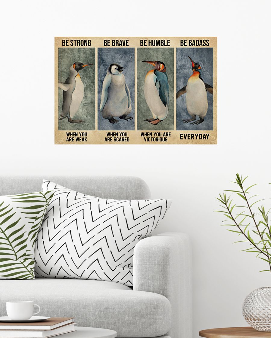 Penguin be brave be strong be humble be badass poster poster 2