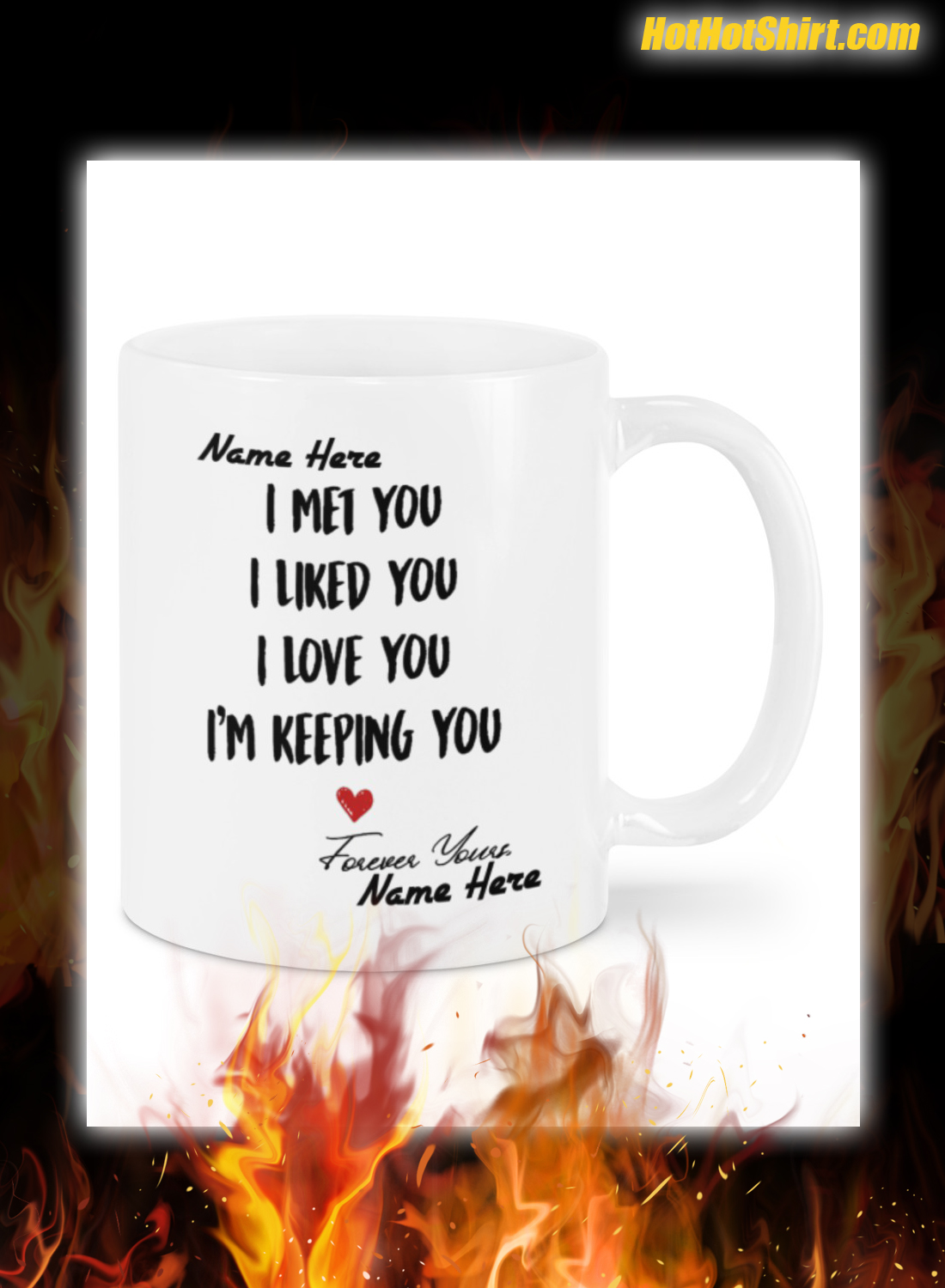 Personalized customize i met you i like you i love you mug