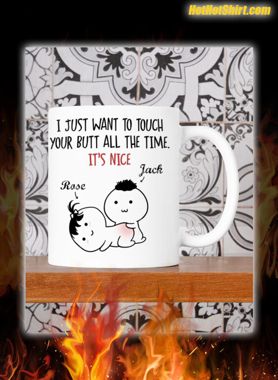 Personalized customize touch your butt all the time mug